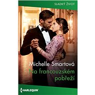 Na francouzském pobřeží - Michelle Smartová