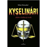 Kyselinári - Milan Weissabel