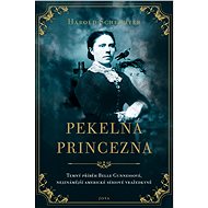Pekelná princezna - Harold Schechter