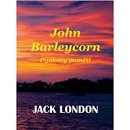 John Barleycorn - Jack London