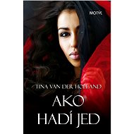 Ako hadí jed - Tina Van Der Holland