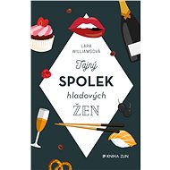 Tajný spolek hladových žen - Lara Williamsová