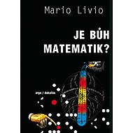 Je Bůh matematik? - Mario Livio