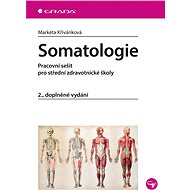Somatology: workbook - Markéta Křivánková