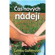 Čas nových nádejí - Lenka Gahérová