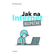 Jak na Internet - bezpečně - Jiří Vaněk