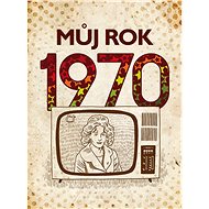 My year 1970 - Jarmila Frejtichová