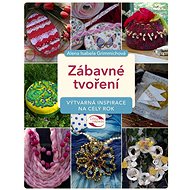 Zábavné tvoření - Alena Grimmichová