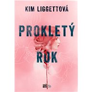 Prokletý rok - Kim Liggettová