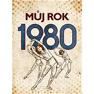 My year 1980 - Pavel Tatíček