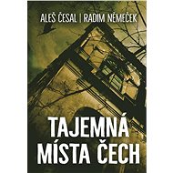 Tajemná místa Čech - Aleš Česal