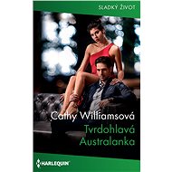 Tvrdohlavá Australanka - Cathy Williamsová