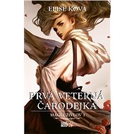 Prvá veterná čarodejka - Elise Kova