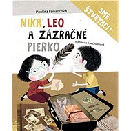 Nika, Leo a zázračné pierko - Paulína Feriancová