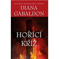 Hořící kříž - Diana Gabaldon