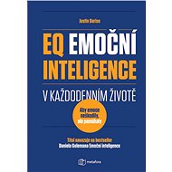 EQ Emoční inteligence v každodenním životě - Justin Bariso