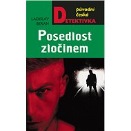 Obsession with crime - Ladislav Beran
