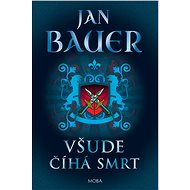 Death lurks everywhere - Jan Bauer
