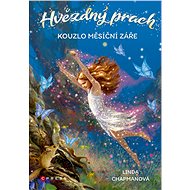 Hvězdný prach: Kouzlo měsíční záře - Linda Chapmanová