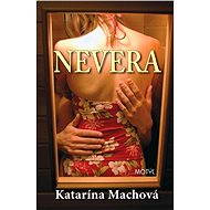 Nevera - Katarina Máchová