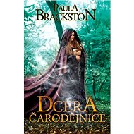 Dcera čarodějnice - Paula Brackston