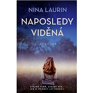 Naposledy viděná - Nina Laurin