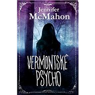 Vermontské psycho - Jennifer McMahon
