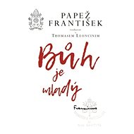 Bůh je mladý - Papež  František