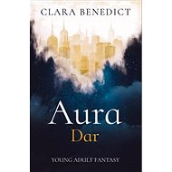 Aura: Dar - Clara Benedict