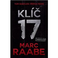 Klíč 17 - Marc Raabe