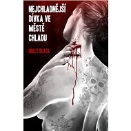 Nejchladnější dívka ve městě chladu - Holly Black