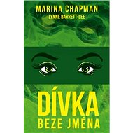 Dívka beze jména - Marina Chapman