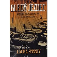 Bledý jezdec - Laura Spinney