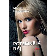 Potemnělý ráj - Markéta Harasimová