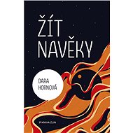 Žít navěky - Dara Hornová