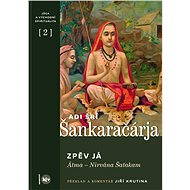 Zpěv Já - Adi Šrí Šankaračárja