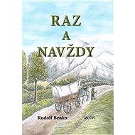 Raz a navždy - Rudolf Benko
