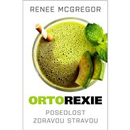 Ortorexie - Ranee McGregor