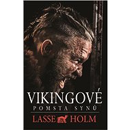 Vikingové: Pomsta synů - Lasse Holm