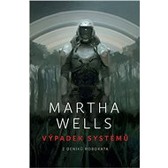 Výpadek systémů - Martha Wells
