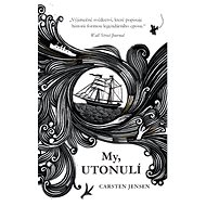My, utonulí - Carsten Jensen