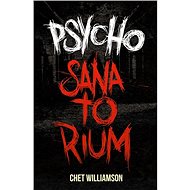 Psycho: Sanatorium - Chet Williamson