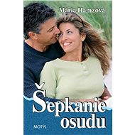 Šepkanie osudu - Mária Hamzová