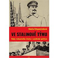 In Stalin's team - Sheila Fitzpatricková