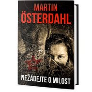 Nežádejte o milost - Martin Österdahl
