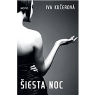 Šiesta noc - Iva Kučerová