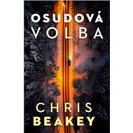 Osudová volba - Chris Beakey