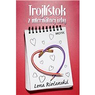 Trojlístok z internátnej izby - Lena Riečanská