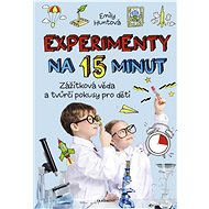 Experimenty na 15 minut - Emily Huntová