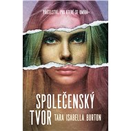 Společenský tvor - Tara Burton